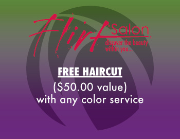 Flirt Salon - New and Fabulous Special Offers at our salon in Tempe